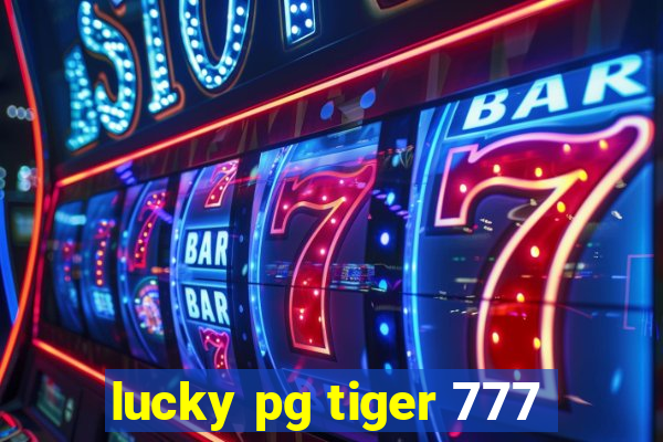 lucky pg tiger 777